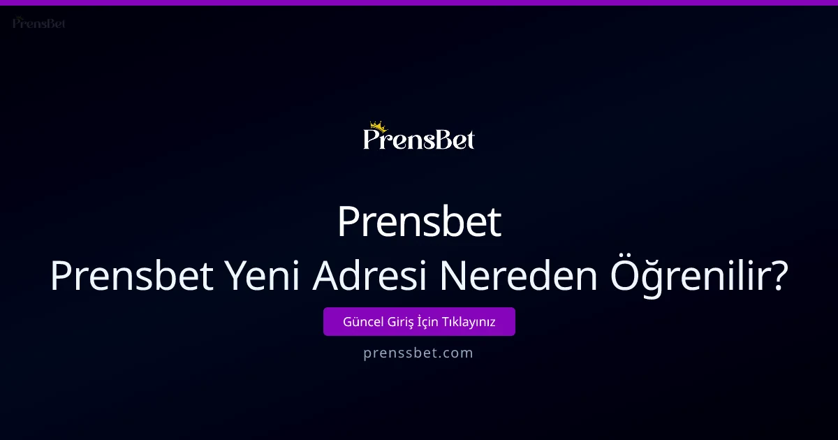 Prensbet Yeni Adresi Nereden Öğrenilir?